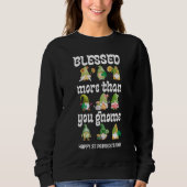 St Patricks Day Gnomes BLESSED MEHR ALS Sweatshirt (Vorderseite)