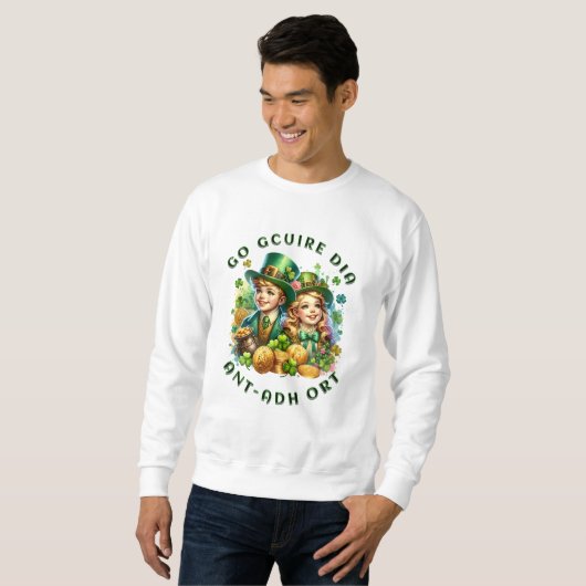 St Patrick's Day | Go gcuire Dia an t-ádh ort Sweatshirt (Vorne ganz)
