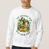 St Patrick's Day | Go gcuire Dia an t-ádh ort Sweatshirt (Vorderseite)