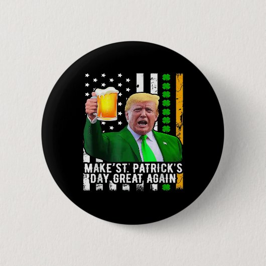 St. Patrick's Day Great Again Funny Trump 1 Button (Vorderseite)