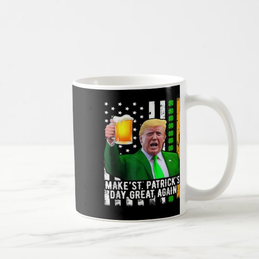 St. Patrick's Day Great Again Funny Trump 1 Kaffeetasse (Rechts)