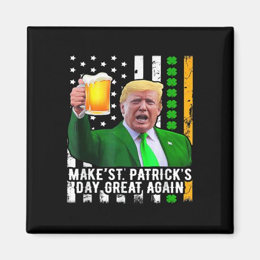 St. Patrick's Day Great Again Funny Trump 1 Magnet (Vorne)