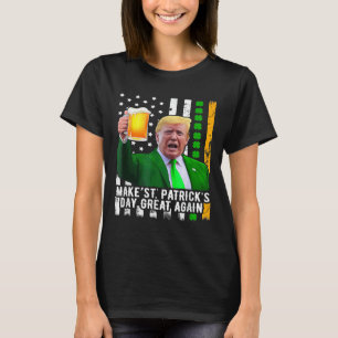 St. Patrick's Day Great Again Funny Trump 1 T-Shirt