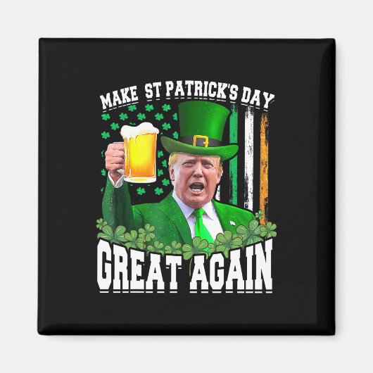 St. Patrick's Day Great Again Funny Trump Magnet (Vorne)