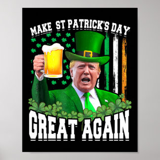 St. Patrick's Day Great Again Funny Trump Poster
