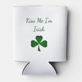 St. Patrick's Day Green Shamrock Kiss Me I'm Irish Dosenkühler (Vorderseite)