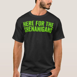 St Patricks Day Hier für die Shenanigans Saint Pat T-Shirt