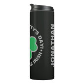 St. Patrick's Day individuelle Name Thermosbecher (Nach rechts gedreht)