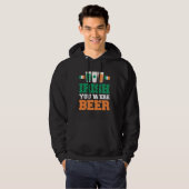 St Patricks Day Irisch Du Warst Bier 2 Hoodie (Vorne ganz)