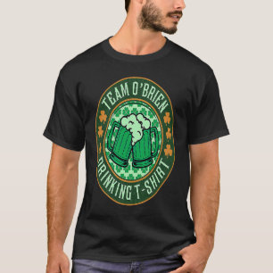 St. Patricks Day irisches Team O'Brien trinkt Bier T-Shirt