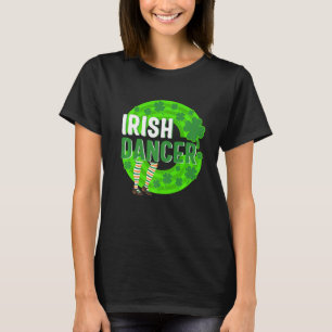 St. Patricks Day Irish Dancer Lucky Tanzen Teache T-Shirt