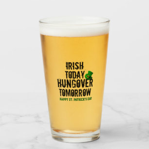 St Patrick's Day Irish Heute hungrig über Morgen Glas