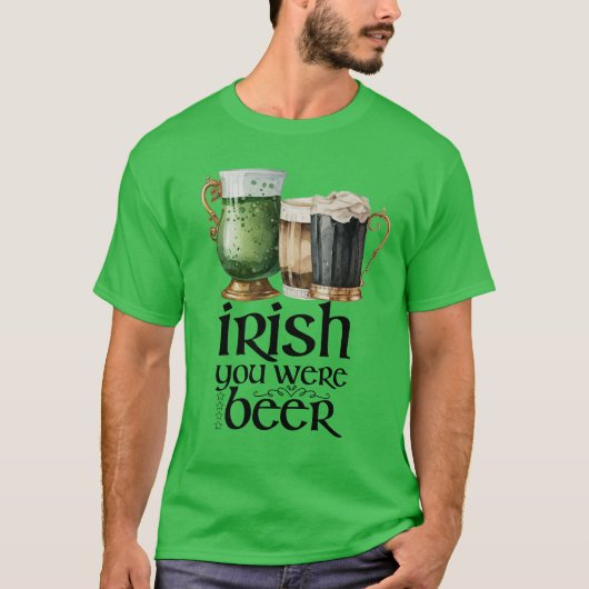 St. Patrick's Day Irish Sie waren Bier T-Shirt (Vorderseite)