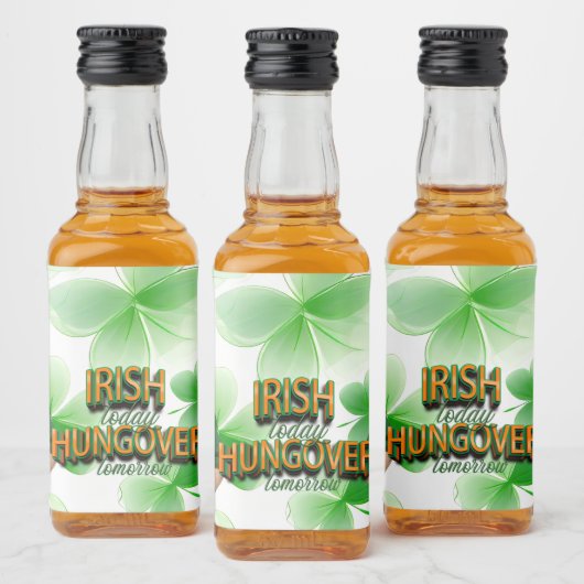 St. Patrick's Day Irish Today Hungover Tomorrow Alkoholflaschenetikett (Flaschen)