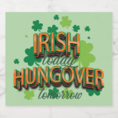 St. Patrick's Day Irish Today Hungover Tomorrow Bierflaschenetikett (Einzelnes Label)