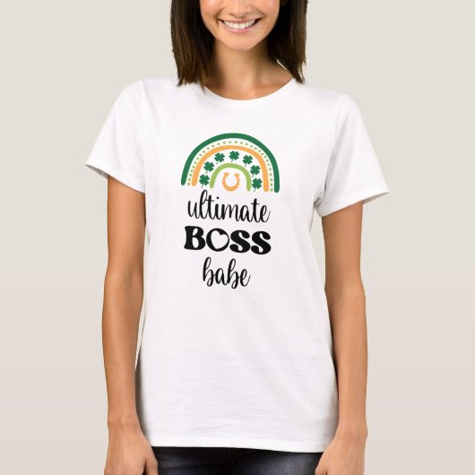 St Patrick's Day Irish Ultimate Boss Babe Rainbow T-Shirt (Vorderseite)