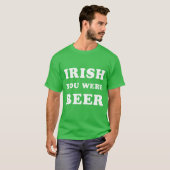 St Patrick's Day - Irish You Were Beer T-Shirt (Vorne ganz)