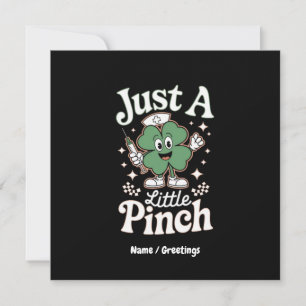 St. Patrick's Day "Just a Little Pinch" Funny Nurs Einladung