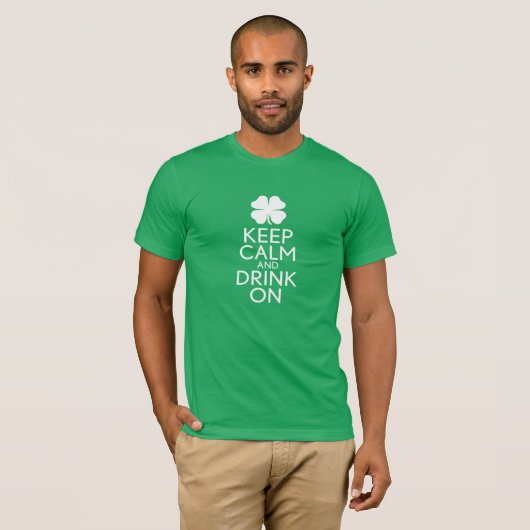 St Patricks Day Kleeblatt - Behalt Calm Drink T-Shirt (Vorne ganz)