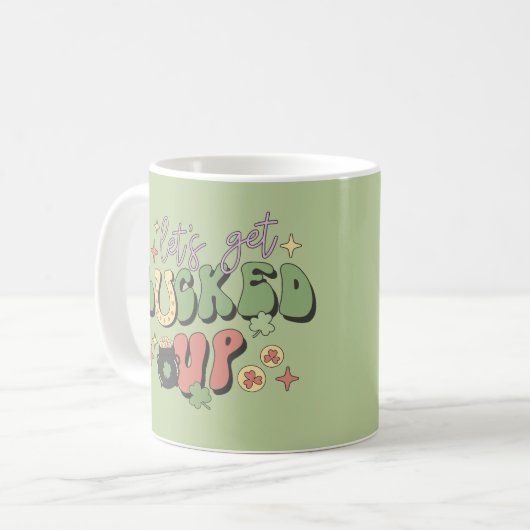 St. Patrick's Day Kleeblatt Irish Let's Get Lucked Kaffeetasse (Vorderseite Links)