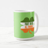 St Patricks Day Kleeblatt - Teil Irish All Trouble Kaffeetasse (VorderseiteRechts)