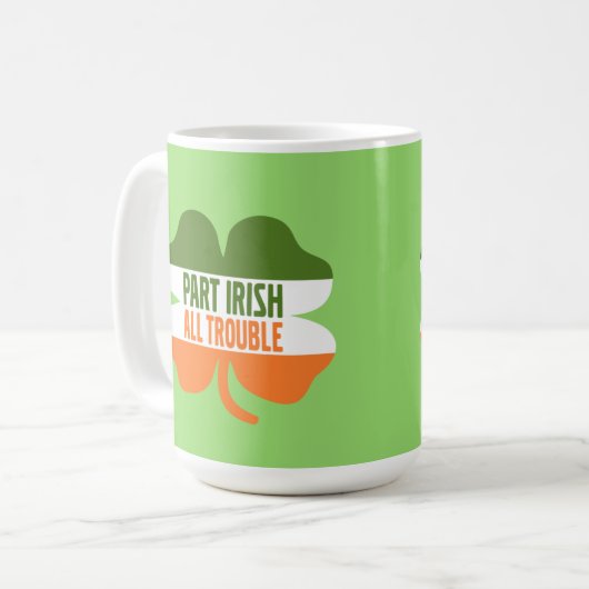 St Patricks Day Kleeblatt - Teil Irish All Trouble Kaffeetasse (Vorderseite Links)