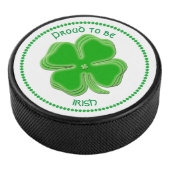 St Patrick's Day Kleeblatts "Stolz auf Iren" Eishockey Puck (3/4)