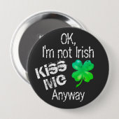 St. Patrick's Day Küss Me Ich bin kein irisches Kl Button (Vorne & Hinten)
