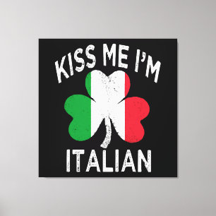 St. Patricks Day Küss mich, ich bin Italiener Leinwanddruck