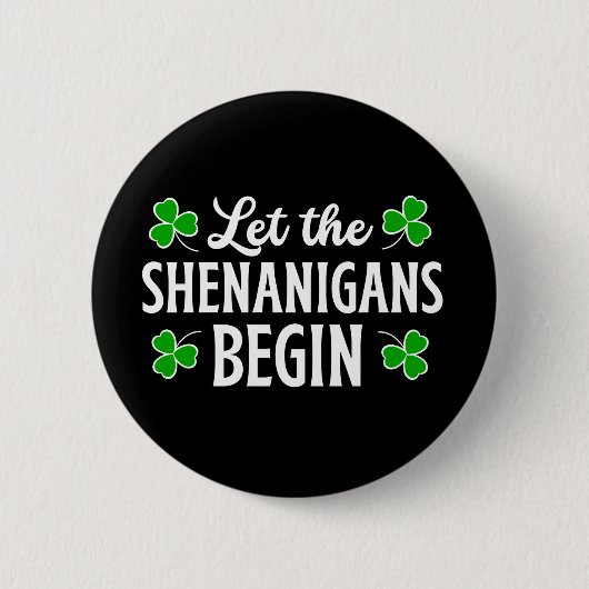 St. Patrick's Day Lass The Shenanigans Begin Button (Vorderseite)