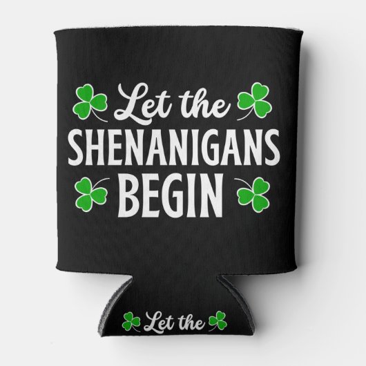 St. Patrick's Day Lass The Shenanigans Begin Dosenkühler (Vorderseite)