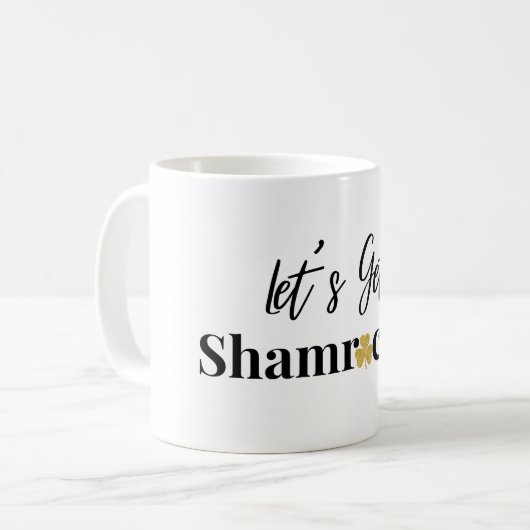 St Patricks Day Lass's Get Shamrocked lustig Vinta Kaffeetasse (Vorderseite Links)