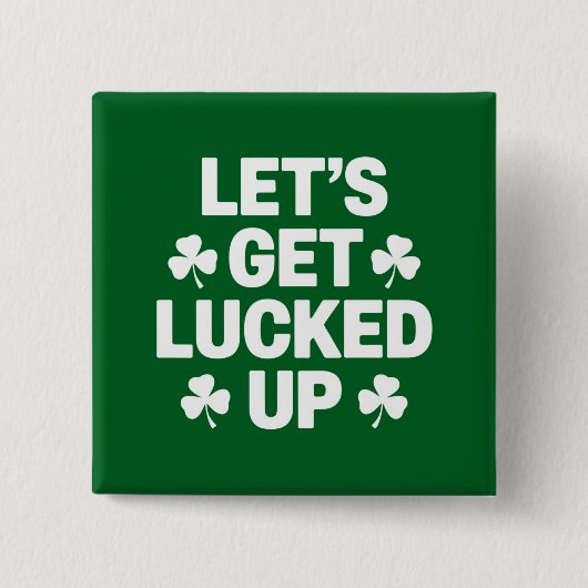 St. Patricks Day Lasst uns Glücklich Sein Irisches Button (Vorderseite)
