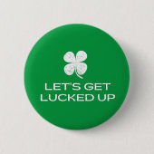 St. Patrick's Day Lasst uns glücklich werden Button (Vorderseite)