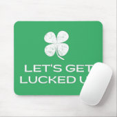 St. Patrick's Day Lasst uns glücklich werden Mousepad (Mit Mouse)
