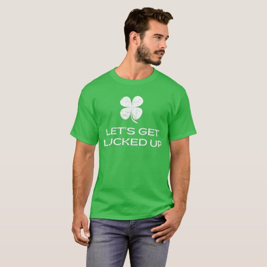 St. Patrick's Day Lasst uns glücklich werden T-Shirt (Vorne ganz)