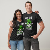 St Patricks Day Let The Shenanigan Begin Skeleton T-Shirt (Unisex)
