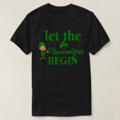 St Patricks Day Let The Shenanigans Begin 2022 Sha T-Shirt (Design vorne)