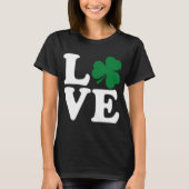 St Patrick's Day Liebe Irish Kleeblatt Green Clove T-Shirt (Vorderseite)