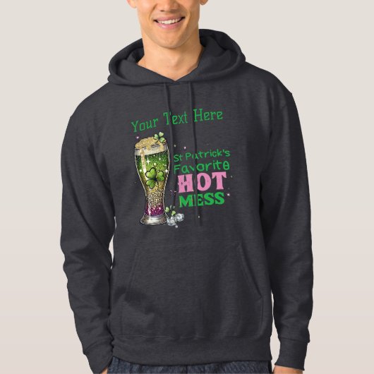 St. Patricks Day , Lieblings-Hot-Mess Hoodie (Vorderseite)