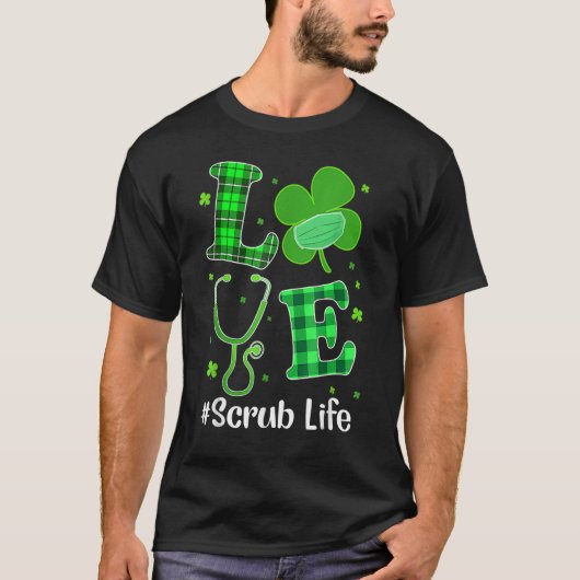 St Patricks Day Love Stethoscope Scrub Nurse Life T-Shirt (Vorderseite)