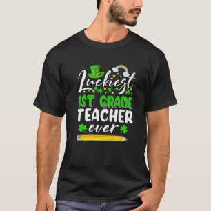 St Patrick's Day Luckiest 1St Grade Teacher Ever S T-Shirt