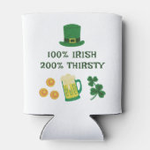 St. Patrick's Day Lustiger Text, Durstiger Ire Dosenkühler (Rückseite)