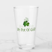 St.Patrick's Day My Pot of Gold Pint Glass Glas (Rückseite)