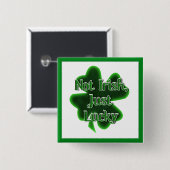 St. Patrick's Day - nicht irisch, nur schamlos Button (Vorne & Hinten)