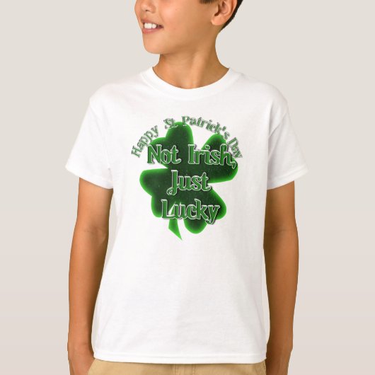 St. Patrick's Day - nicht irisch, nur zum Glück T-Shirt (Vorderseite)