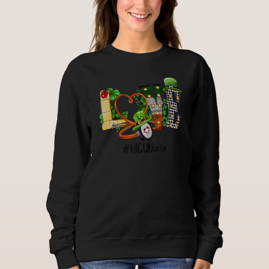 St Patricks Day NICU Nurse Shamrock Irish LOVE Ste Sweatshirt (Vorderseite)