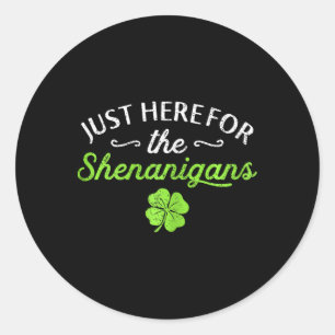 St. Patricks Day Nur Hier Für Die Scherereien Teac Runder Aufkleber