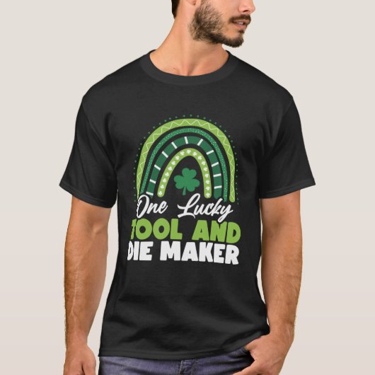 St Patricks Day One Lucky Tool und Die Maker T-Shirt (Vorderseite)