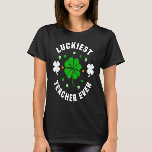 St Patricks Day pajamas  Luckiest Teacher Ever Tea T-Shirt (Vorderseite)